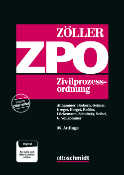 Zivilprozessordnung von Althammer,  Christoph, Feskorn,  Christian, Geimer,  Reinhold, Greger,  Reinhard, Herget,  Kurt, Heßler,  Hans-Joachim, Lückemann,  Clemens, Schultzky,  Hendrik, Seibel,  Mark, Vollkommer,  Gregor, Zöller, Zöller,  Richard