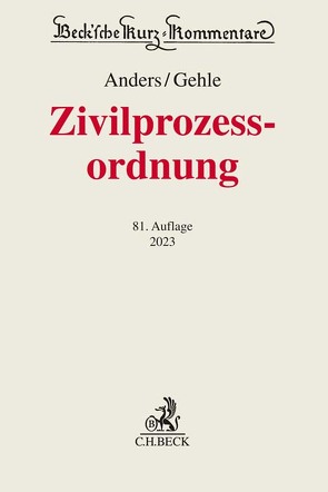 Zivilprozessordnung von Anders,  Monika, Becker,  Ulrich, Bünnigmann,  Kathrin, Dunkhase,  Dirk, Gehle,  Burkhard, Göertz,  Susann, Hunke,  Marc, Nober,  Robert, Schmidt,  Uwe, Vogt-Beheim,  Carmen