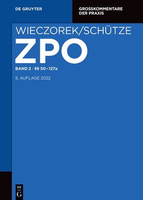 Zivilprozessordnung und Nebengesetze / §§ 50-127a von Mansel,  Heinz-Peter, Smid,  Stefan, Wax,  Andreas