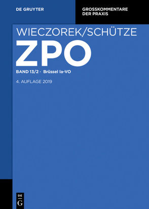Zivilprozessordnung und Nebengesetze / BRÜSSEL Ia-VO von et al., Kern,  Christoph, Thole,  Christoph
