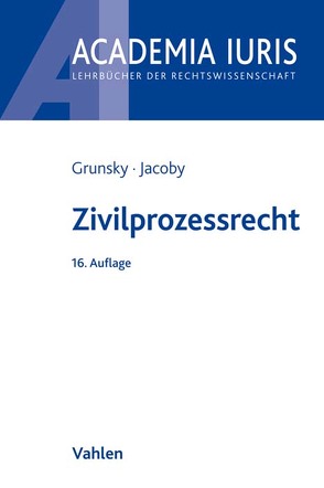 Zivilprozessrecht von Grunsky,  Wolfgang, Jacoby,  Florian