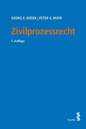 Zivilprozessrecht von Kodek,  Georg E., Mayr,  Peter G.