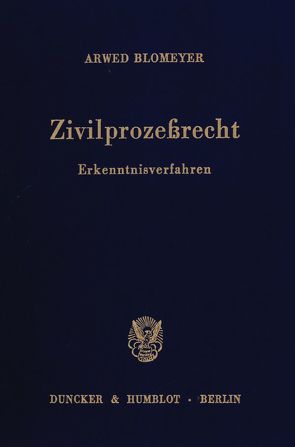 Zivilprozeßrecht. von Blomeyer,  Arwed