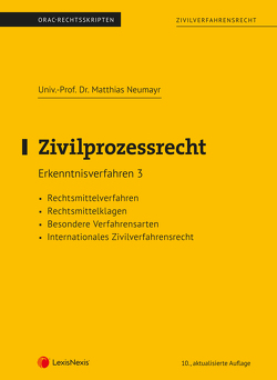 Zivilprozessrecht Erkenntnisverfahren 3 (Skriptum) von Neumayr,  Matthias