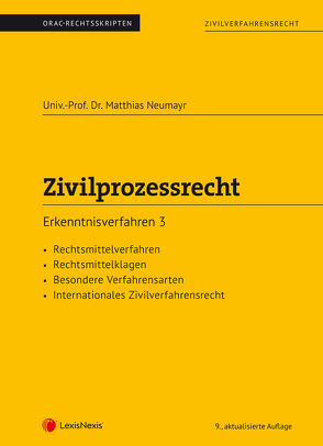 Zivilprozessrecht Erkenntnisverfahren 3 (Skriptum) von Neumayr,  Matthias
