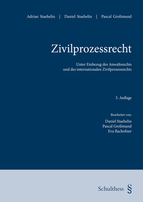 Zivilprozessrecht (PrintPlu§) von Grolimund,  Pascal, Staehelin,  Adrian, Staehelin,  Daniel