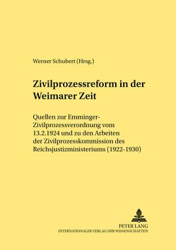 Zivilprozessreform in der Weimarer Zeit von Schubert,  Werner