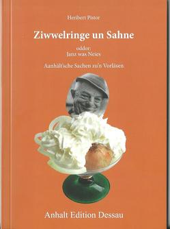 Ziwwelringe un Sahne von Pistor,  Heribert