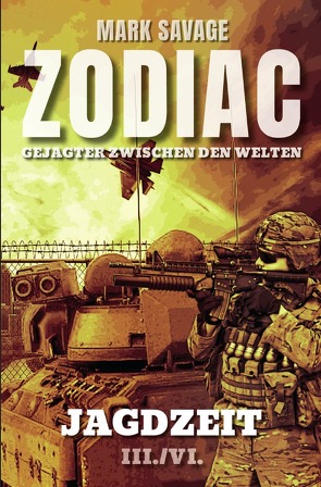 Zodiac – Gejagter zwischen den Welten / Zodiac – Gejagter zwischen den Welten: Jagdzeit von Savage,  Mark