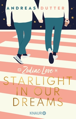 Zodiac Love: Starlight in Our Dreams von Dutter,  Andreas
