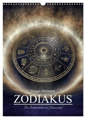 Zodiakus – Die Tierkreiszeichen im Jahresverlauf (Wandkalender 2024 DIN A3 hoch), CALVENDO Monatskalender von Hartmann,  Gregor