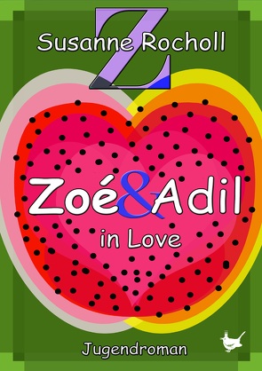 Zoé & Adil in Love von Rocholl,  Susanne
