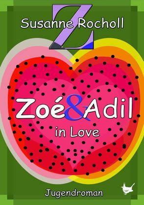 Zoé & Adil – in Love von Rocholl,  Susanne