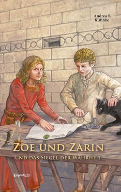 Zoe und Zarin und das Siegel der Wahrheit von Kuhnke,  Andrea S.