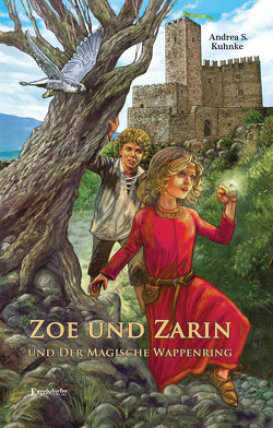 Zoe und Zarin und der magische Wappenring von Claßen,  Christoph, Kuhnke,  Andrea S.