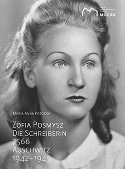 Zofia Posmysz: Die Schreiberin 7566. von MOCAK, Potocka,  Maria Anna, Volk,  Andreas