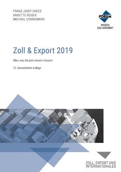 Zoll & Export 2019 von Connemann,  Michael, Drees,  Franz-Josef, Reiser,  Annette