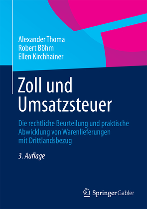 Zoll und Umsatzsteuer von Böhm,  Robert, Kirchhainer,  Ellen, Thoma,  Alexander