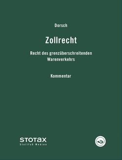 Zollrecht Kommentar – online von Dorsch,  Eberhard
