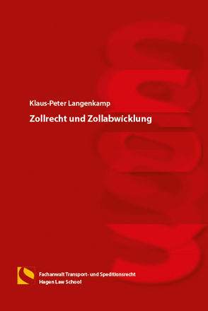 Zollrecht und Zollabwicklung von Langenkamp,  Klaus-Peter