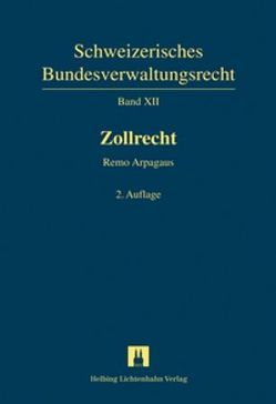 Zollrecht von Arpagaus,  Remo, Koller,  Heinrich, Müller,  Georg, Tanquerel,  Thierry, Zimmerli,  Ulrich