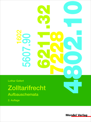 Zolltarifrecht – Aufbauschemata von Gellert,  Lothar