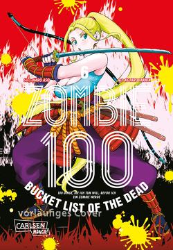 Zombie 100 – Bucket List of the Dead 6 von Aso,  Haro, Stamm,  Katrin, TAKATA,  Kotaro