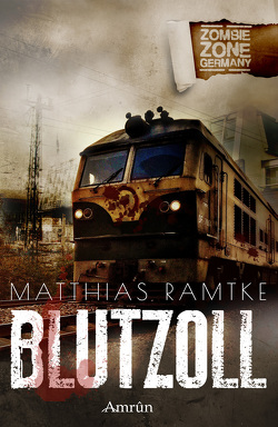Zombie Zone Germany: Blutzoll von Marou,  Piper, Ramtke,  Matthias