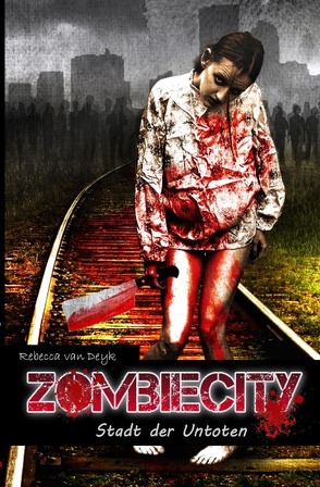 Zombiecity von van Deyk,  Rebecca