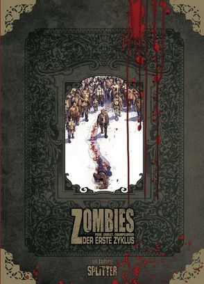 Zombies – Erster Zyklus (limitierte Sonderedition) von Cholet,  Sophian, Peru,  Olivier