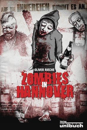 Zombies in Hannover von Rieche,  Oliver