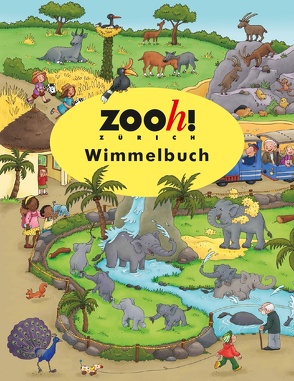 Zoo Zürich Wimmelbuch von Görtler,  Carolin