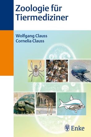 Zoologie für Tiermediziner von Clauss,  Cornelia, Clauss,  Wolfgang