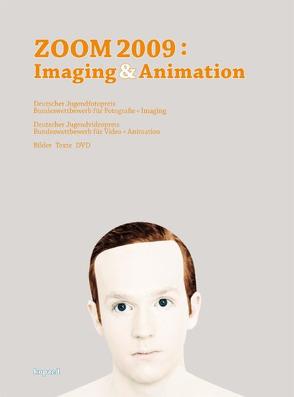 ZOOM 2009: Imaging & Animations von Schmolling,  Jan