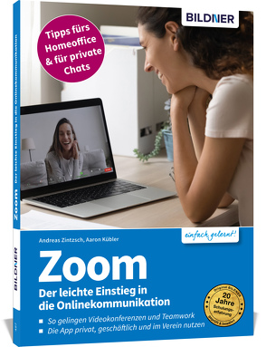 Zoom – Der leichte Einstieg in die Onlinekommunikation von Kübler,  Aaron, Zintzsch,  Andreas