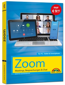 Zoom – Meetings, Besprechungen, Chat – Sonderausgabe von Quedenbaum,  Martin