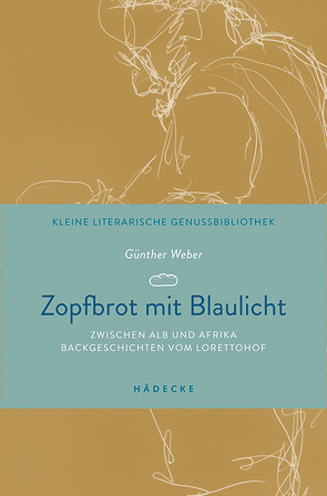 Zopfbrot mit Blaulicht von Weber,  Günther, Weber,  Rainer
