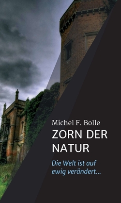 ZORN DER NATUR von Bolle,  Michel F.