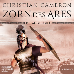 Der lange Krieg: Zorn des Ares von Cameron,  Christian, Hanowell,  Holger, Wittenberg,  Erich