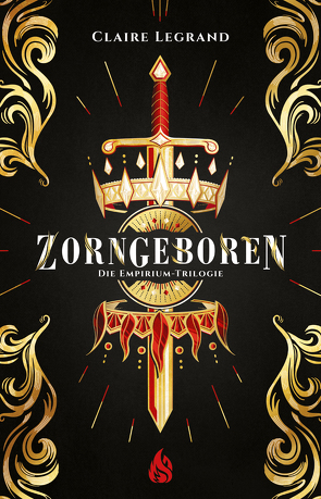 Zorngeboren – Die Empirium-Trilogie von Böckler,  Ariane, Legrand,  Claire, Rak,  Alexandra