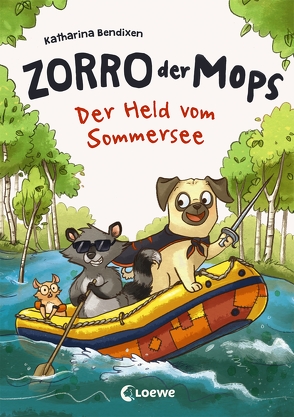 Zorro, der Mops 2 – Der Held vom Sommersee von Bendixen,  Katharina, Sieverding,  Carola