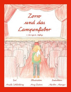 Zorro und das Lampenfieber von Manger,  Marlon, Quinn,  Amy, Schlichting,  Amelie