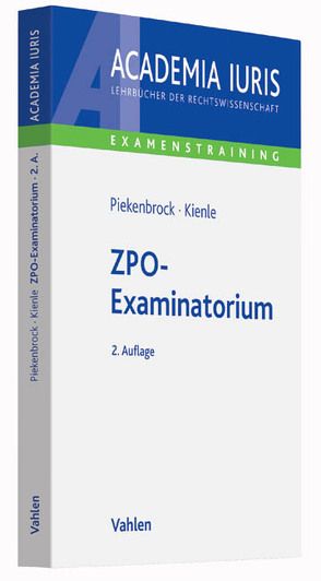 ZPO-Examinatorium von Kienle,  Florian, Piekenbrock,  Andreas