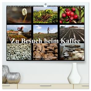 Zu Besuch beim Kaffee (hochwertiger Premium Wandkalender 2024 DIN A2 quer), Kunstdruck in Hochglanz von Weber,  Jochen