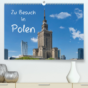Zu Besuch in Polen (Premium, hochwertiger DIN A2 Wandkalender 2021, Kunstdruck in Hochglanz) von Kirsch,  Gunter