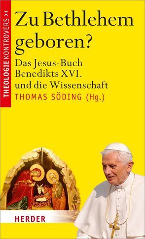 Zu Bethlehem geboren? von Assmann,  Jan, Busch,  Eberhard, Dirscherl,  Erwin, Essen,  Georg, Gradl,  Hans-Georg, Günther,  Linda-Marie, Lieven,  Alexandra von, Müllner,  Ilse, Münch,  Christian, Ossendrijver,  Matthieu, Poplutz,  Uta, Riesner,  Rainer, Söding,  Thomas, Strothmann,  Meret