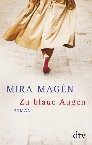 Zu blaue Augen von Birkenhauer,  Anne, Magén,  Mira