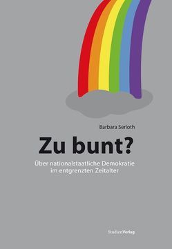 Zu bunt? von Serloth,  Barbara