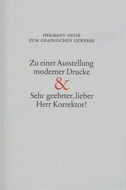 Zu einer Ausstellung moderner Drucke & Sehr geehrter, lieber Herr Korrektor! von Hesse,  Hermann