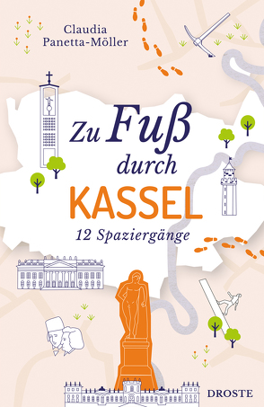 Zu Fuß durch Kassel von Panetta-Möller,  Claudia